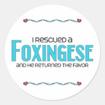 I Rescued a Foxingese (Male) Dog Adoption Design Round Sticker