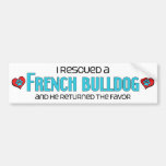 I Rescued a French Bulldog (Male Dog) Bumper Stickers