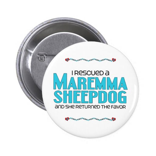 I Rescued a Maremma Sheepdog (Female Dog) Button