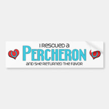 I Rescued a Percheron (Female Horse) Bumper Stickers