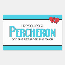 I Rescued a Percheron (Female Horse) Stickers