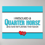 I Rescued a Quarter Horse (Female Horse) Poster