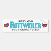 I Rescued a Rottweiler (Female Dog) Bumper Stickers
