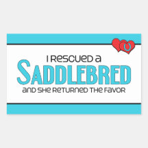 I Rescued a Saddlebred (Female Horse) Rectangle Stickers