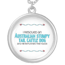 I Rescued a Stumpy Tail Cattle Dog (Male) Pendant