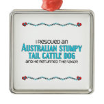 I Rescued a Stumpy Tail Cattle Dog (Male) ornaments