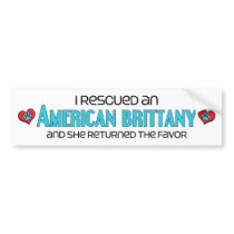 I Rescued an American Brittany (Female Dog) Bumper Sticker