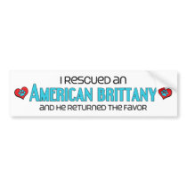 I Rescued an American Brittany (Male Dog) Bumper Stickers
