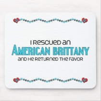 I Rescued an American Brittany (Male Dog) Mouse Pad