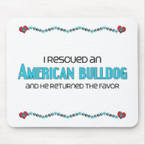 I Rescued an American Bulldog (Male Dog) Mousemats