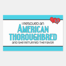 I Rescued an American Thoroughbred (Female Horse) Rectangle Sticker