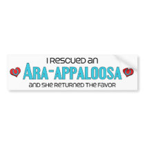 I Rescued an Ara-Appaloosa (Female Horse) Bumper Sticker