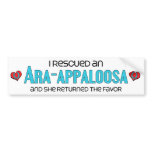 I Rescued an Ara-Appaloosa (Female Horse) bumper stickers
