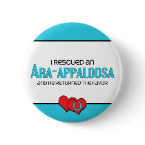 I Rescued an Ara-Appaloosa (Male Horse) Button