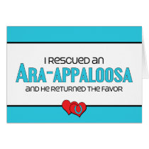 I Rescued an Ara-Appaloosa (Male Horse) Card
