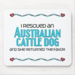 I Rescued an Australian Cattle Dog (Female Dog) Mousepad