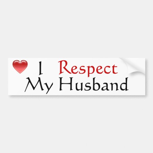 I Respect My Husband Bumper Sticker
