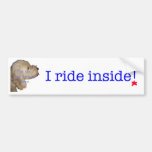 I ride inside! bumper stickers