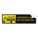 i_ride_short_bus, EVERYBODY'S COOLON THE SHORT BUS bumper stickers