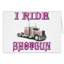 I Ride Shotgun Greeting Cards