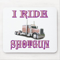 I Ride Shotgun Mouse Pad