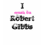 I, Robert Gibbs,  crush on t-shirts