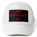 I ROCK!, SO GET OUT OF MY WAY!! hats
