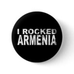 I Rocked Armenia Pinback Button
