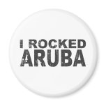 I Rocked Aruba