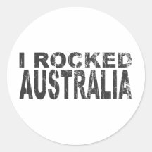 I Rocked Australia Round Sticker