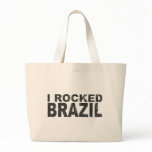 I Rocked Brazil Bag