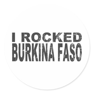 I Rocked Burkina Faso Sticker by worldtees