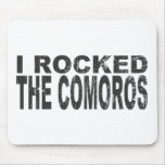 I Rocked Comoros Mouse Pad