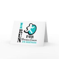 I Run For Ovarian Cancer Awareness Card