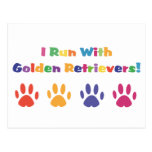 I Run With Golden Retrievers Postcard