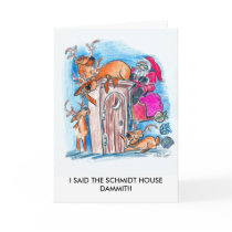 I SAID THE SCHMIDT HOUSE cards