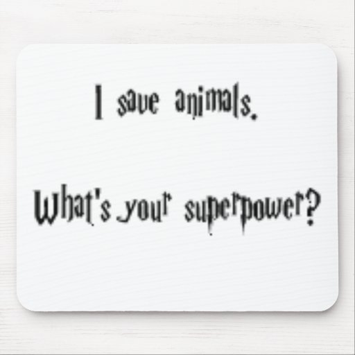 I Save Animals Mouse Mat