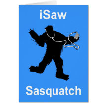 i Saw Sasquatch Music Greeting Card