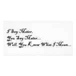 I Say Mater, You Say Mater photo cards