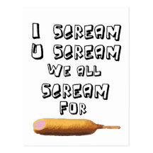 I Scream 4 corndogs Postcard