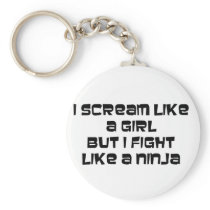 i scream but i fight like a ninja keychain
