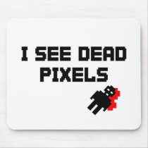 I See Dead Pixels