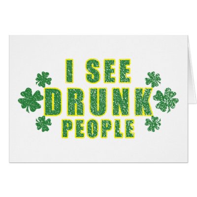 I See Drunk People Greeting Cards by stpday