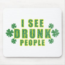 I See Drunk People Mouse Mats