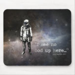 I see no god up here mousepad