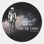I see no god up here stickers