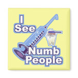 I See Numb People magnets