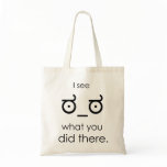 I see what you did there bags