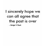 I sincerely hope we can all agree that the past... t-shirts