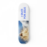 I SKATE FOR JESUS skateboards